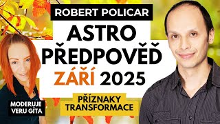 Astro předpověď na ZÁŘÍ | Robert Policar | Příznaky transformace - tipy pro osobní rozvoj