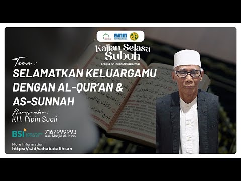 🔴[LIVE] Kajian Subuh | Ustadz KH Pipin Suali | Selamatkanlah Keluargamu dengan Al-Qur'an & As-Sunnah