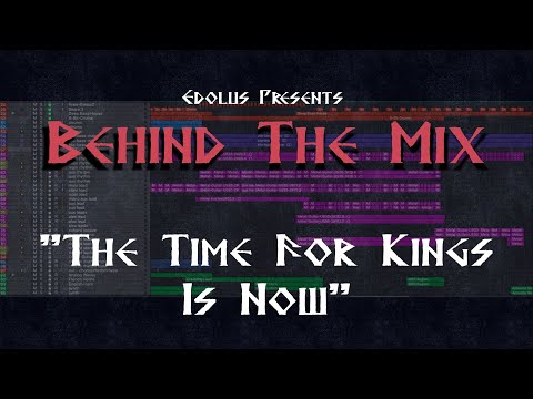 Behind The Mix - The Time For Kings Is Now Image