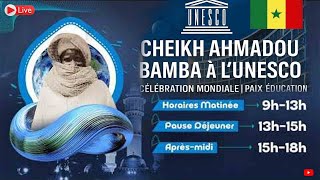 🔵 En Direct de Paris | Conférence Internationale Cheikh Ahmadou Bamba à l’UNESCO – CINCAB 2025