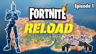 FORTNITE RELOAD Episode 1 #fortnite #fortniteclips #fortnitebattleroyale #fortniteshorts