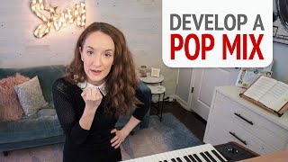 Develop a Pop Mix