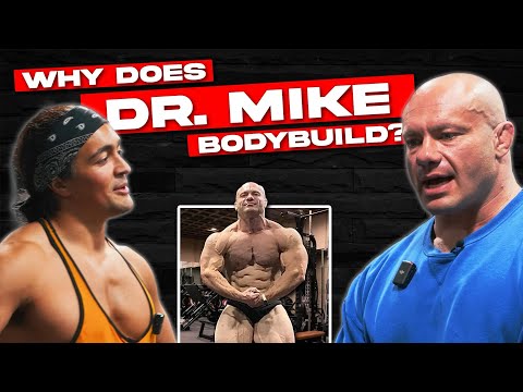 Why Does Dr. Mike Israetel Bodybuild?