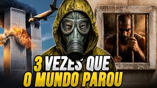 3 VEZES QUE O MUNDO PAROU!