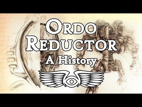 The Ordo Reductor: War-Savants of the Mechanicum (Warhammer 40,000 & Horus Heresy Lore)