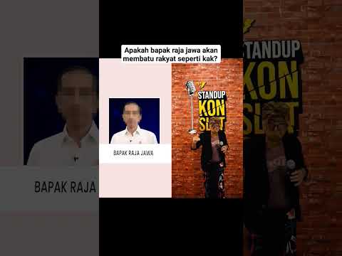 Apakah bapak raja jawa akan membatu rakyat seperti kak? #kakonyot #salamkonslet #standupkonslet