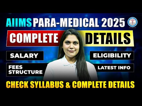 All About AIIMS Para-Medical 2025 | Syllabus | Eligibility | Salary | Latest Information