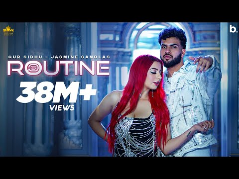 ROUTINE (Official Video) Gur Sidhu | Jasmine Sandlas | Kaptaan | New Punjabi Song 2023 |Punjabi Song