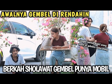 PRANK SHOLAWAT ❗ GEMBEL DI RENDAHIN BERKAH SHOLAWAT GEMBEL PUNYA MOBIL 😱