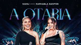 Manu Bahtidão, Raphaela Santos – A Otária (Vídeo Oficial)