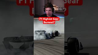 F1 Highest Gear Burnout?