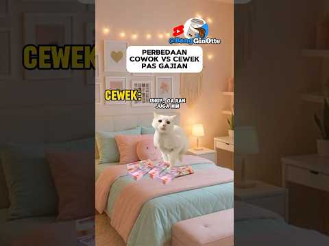 Pas gajian berbedan cewek dan cowok #shorts #catmeme #funny