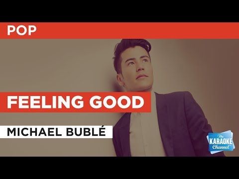 Feeling Good in the style of Michael Bublé | Karaoke with Lyrics