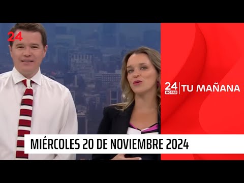 24 Horas Tu Mañana - Miércoles 20 de noviembre 2024 | 24 Horas TVN Chile