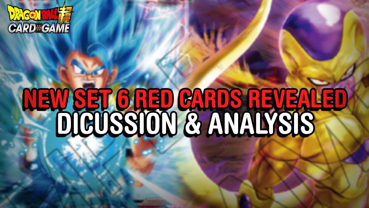 THESE ARE SO GOOD! Set 6 Red Card Previews | Discussion & Analysis | DBS CCG