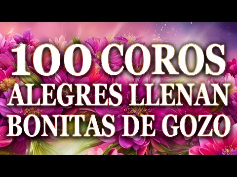 Coros Viejitos Pero Bonitos - Coros Pentecostales - Mas De 100 Coros Avivamiento Pentecostal