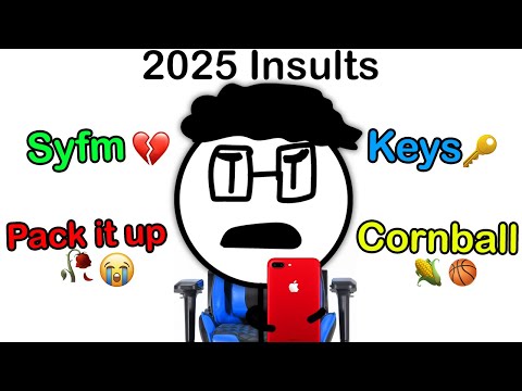 Insults in 2025…