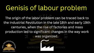 Genisis of labour problem