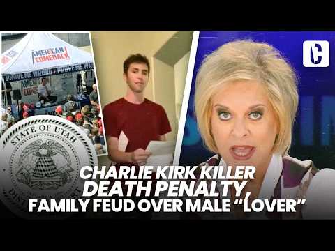 CHARLIE KIRK KILLER DEATH PENALTY, FAMILY FEUD OVER MALE "LOVER"