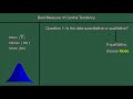 Choosing Measures of Central Tendency