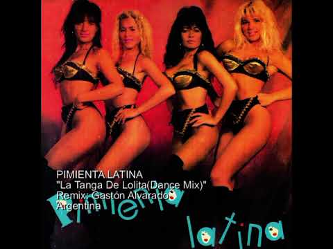 PIMIENTA LATINA  La Tanga De Lolita(Dance Mix)