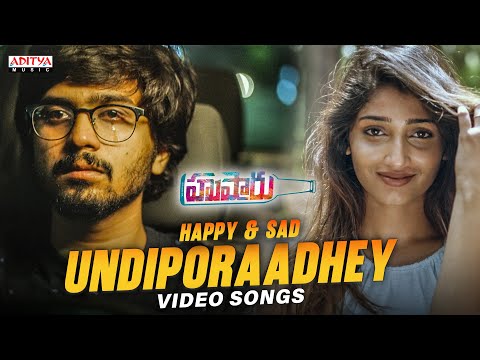 Undiporaadhey Happy & Sad Video Song | Hushaaru | Abhinav Medishetti, Priya Vadlamani | Radhan