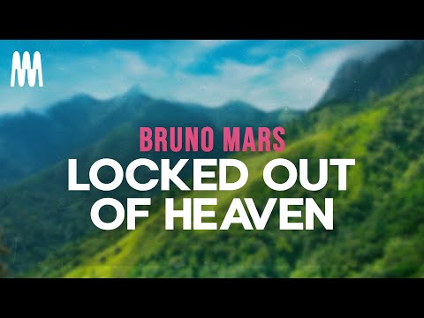 Bruno Mars - Locked Out of Heaven (Lyrics)