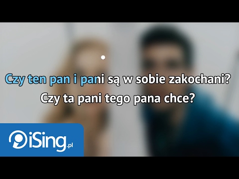 Ania Wyszkoni – Czy ten pan i pani (karaoke iSing)