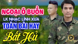 Ngoại Ô Buồn, Lá Thư Tiền Tuyến ✨ Lk Ca Nhạc Lính Xưa Bất Hủ Vượt Thời Gian, Bolero ĐẶC BIỆT HAY