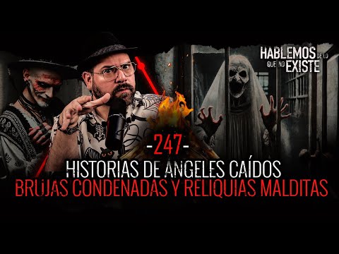 9 Historias de Angeles Caídos , Brujas Condenadas y Reliquias Malditas | EP 247 | EL NARRADOR