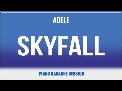 Skyfall (Piano Version) KARAOKE – Adele