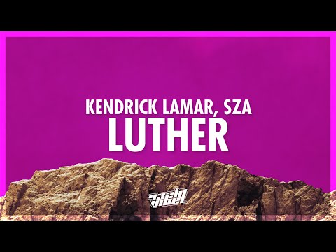 Kendrick Lamar, SZA - luther (Lyrics) (432Hz)