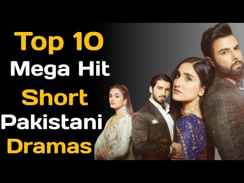 Top 10 Mega Hit Short Pakistani Dramas | Pak Drama TV