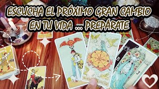✨️EL PRÓXIMO GRAN CAMBIO QUE LLEGA A TU VIDA 🧘🏻‍♀️🌀❣️ PREPÁRATE 🕯🎴 #tarot 