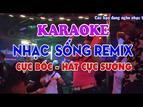 KARAOKE Nhạc Sống – LK Trữ Tình Remix Cực Bốc – Nhạc Sống Remix Karaoke AQ Vol 10