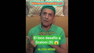 #humor 🙃(X) El loco desafío a Scaloni (II) 🤦🏻 #shorts