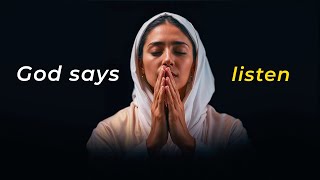 GOD SAYS Listen to This Powerful Miracle Prayer Now - He Will Bless You