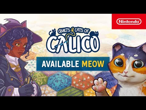 Quilts and Cats of Calico – Launch Trailer – Nintendo Switch