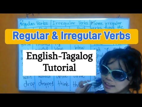 Regular and Irregular Verbs:English-Tagalog Tutorial