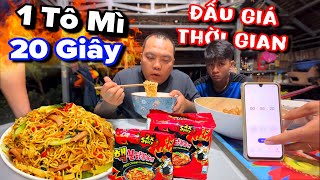 Thử Thách giới hạn bản thân ăn mì tôm phiên bản đấu giá thời gian | Thánh Xàm Ăn Tô Mì Chỉ 20 Giây