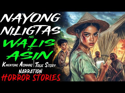 NAYONG NILIGTAS NG WALIS AT ASIN | Kwentong Aswang | True Story