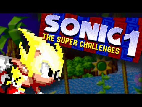 Sonic Hack - Sonic 1:  The Super Challenges