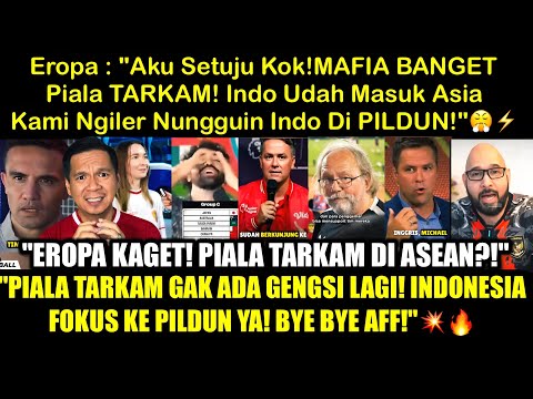 Eropa: 'AFF Itu Mafia Banget, Ga Penting! Indonesia Udah Naik Kelas ke Asia, Bye Bye ASEAN!'