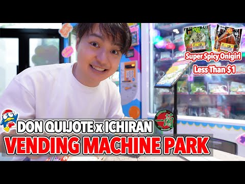 New Don Quijote Vending Machine Park in Tokyo, Ichiran Ramen Vender & Super Spicy Onigiri Ep.581