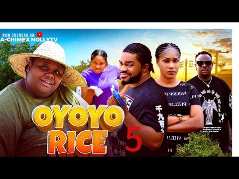OYOYO RICE 5 - 2025 NIGERIAN NOLLYWOOD COMEDY MOVIE