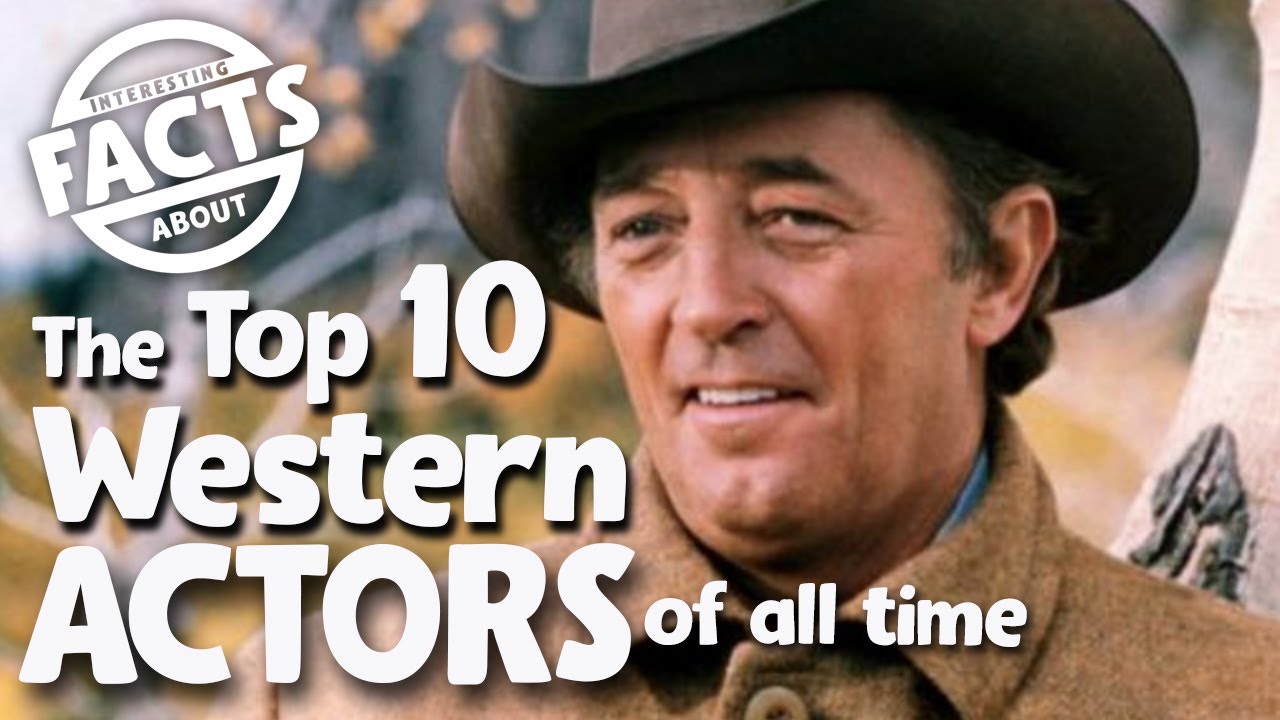 The Top 10 Western Actors of all times