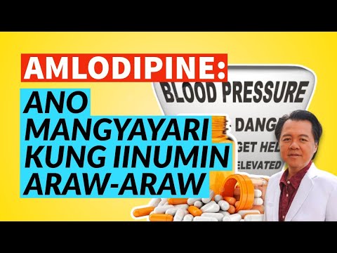 Amlodipine: Ano Mangyayari Kung Iinumin Araw-araw
