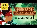 Orígenes y Vida de los Pobladores de América