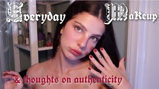 authenticity in art: chatty grwm/everyday makeup 🜼