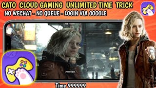 Cato Cloud Gaming Unlimited Time, No Queue, No Wechat, How To Skip Queue In Cato Cloud Gaming 🔥